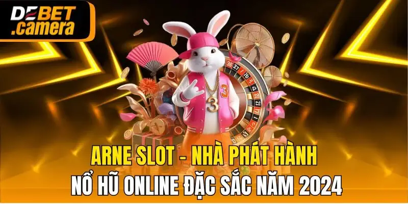 Arne - Nhà phát hành game slot hợp pháp