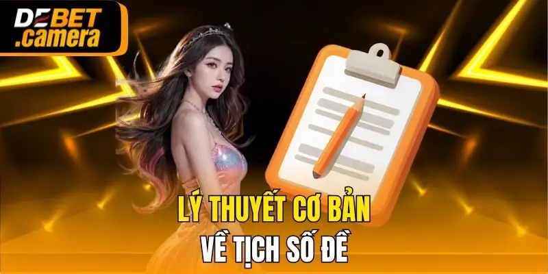 Lý thuyết cơ bản về tịch số đề