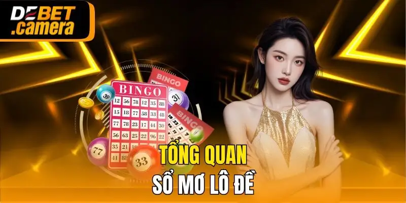 Tổng quan sổ mơ lô đề